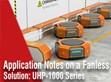 产品应用与无风扇解决方案-UHP-1000                                                                                                                                 